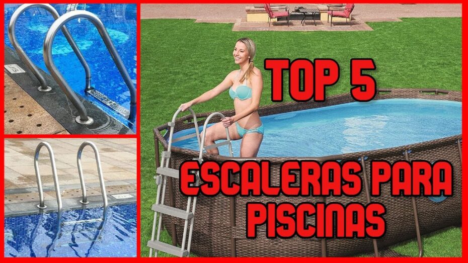Guía completa para comprar escaleras para piscinas: Todo lo que necesitas saber